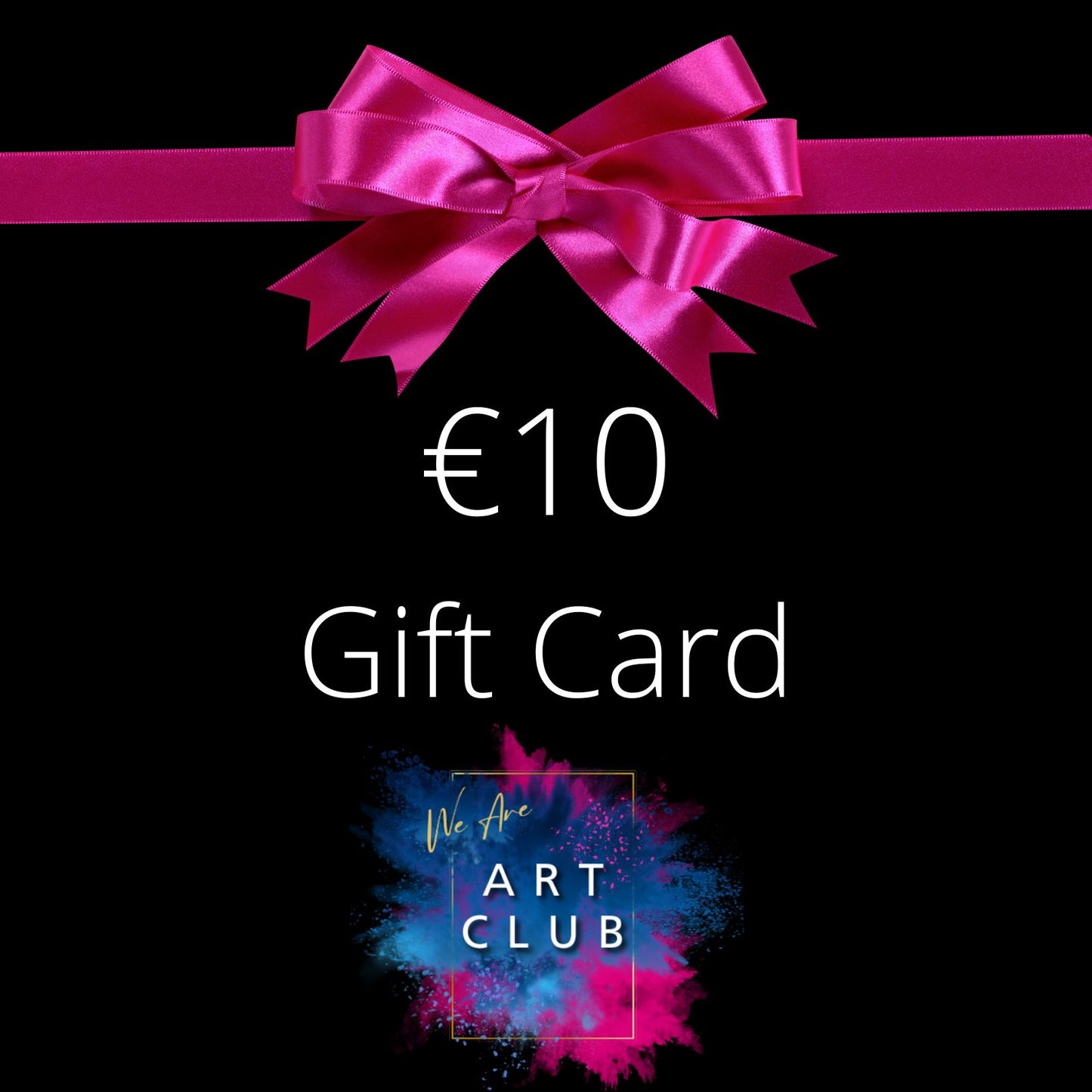 we are ArtClub Gift Card 10